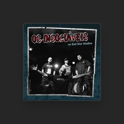 Listen to Os Insociáveis, watch music videos, read bio, see tour dates & more!