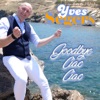 Goodbye, ciao, ciao - Single