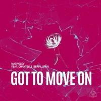 Got to Move On (feat. Chantelle) - Single - MARCOLEV