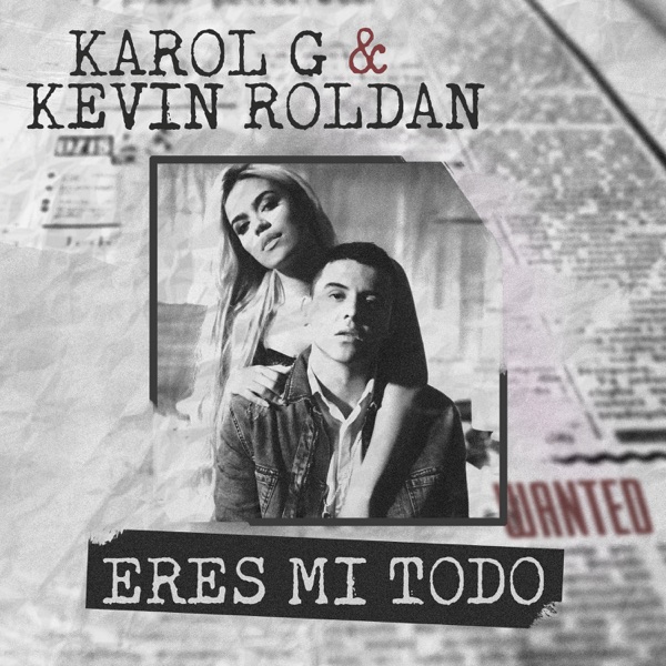 Eres Mi Todo - Single - KAROL G & KEVIN ROLDAN