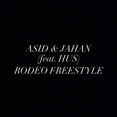 RODEO FREESTYLE (feat. HUS) - Single