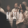 Be Still