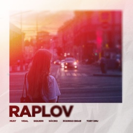 Raplov Must, Vidal, Siquieri, SóCiro, Tory Dru & Rodrigo Bigue