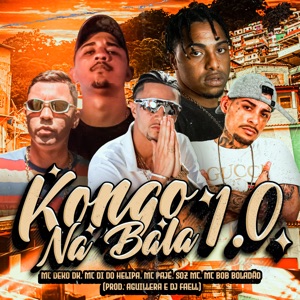 Set Kongo na Bala 1.0 (feat. Soz Mc, Mc Bob Boladão, DJ Faell & AGUILLERA)