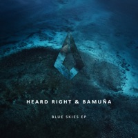 Blue Skies - EP - Heard Right & Bamuña