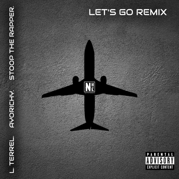 Let's Go (feat. Ayorichy & Stoop the Rapper) [Remix]