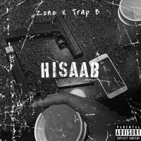 HISAAB (feat. Trap B) - Single - Zone