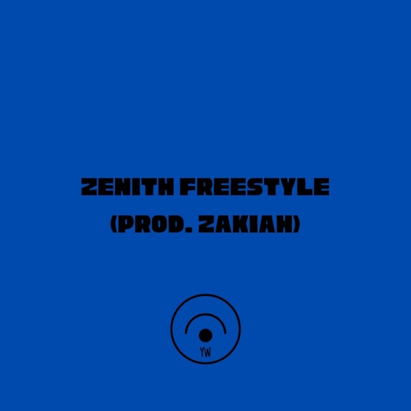 ZENITH FREESTYLE (feat. Zakiah)