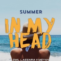 Summer In My Head - Single - Emil Lassaria & Meyah