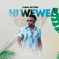 Ni Wewe - Single - Ivan Riyon