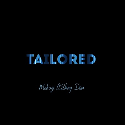 Tailored (feat. Shay Don) - Single