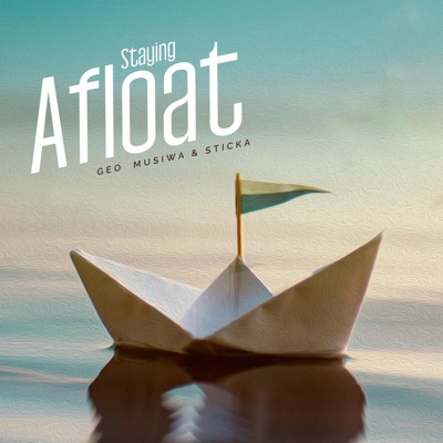 Staying Afloat - EP