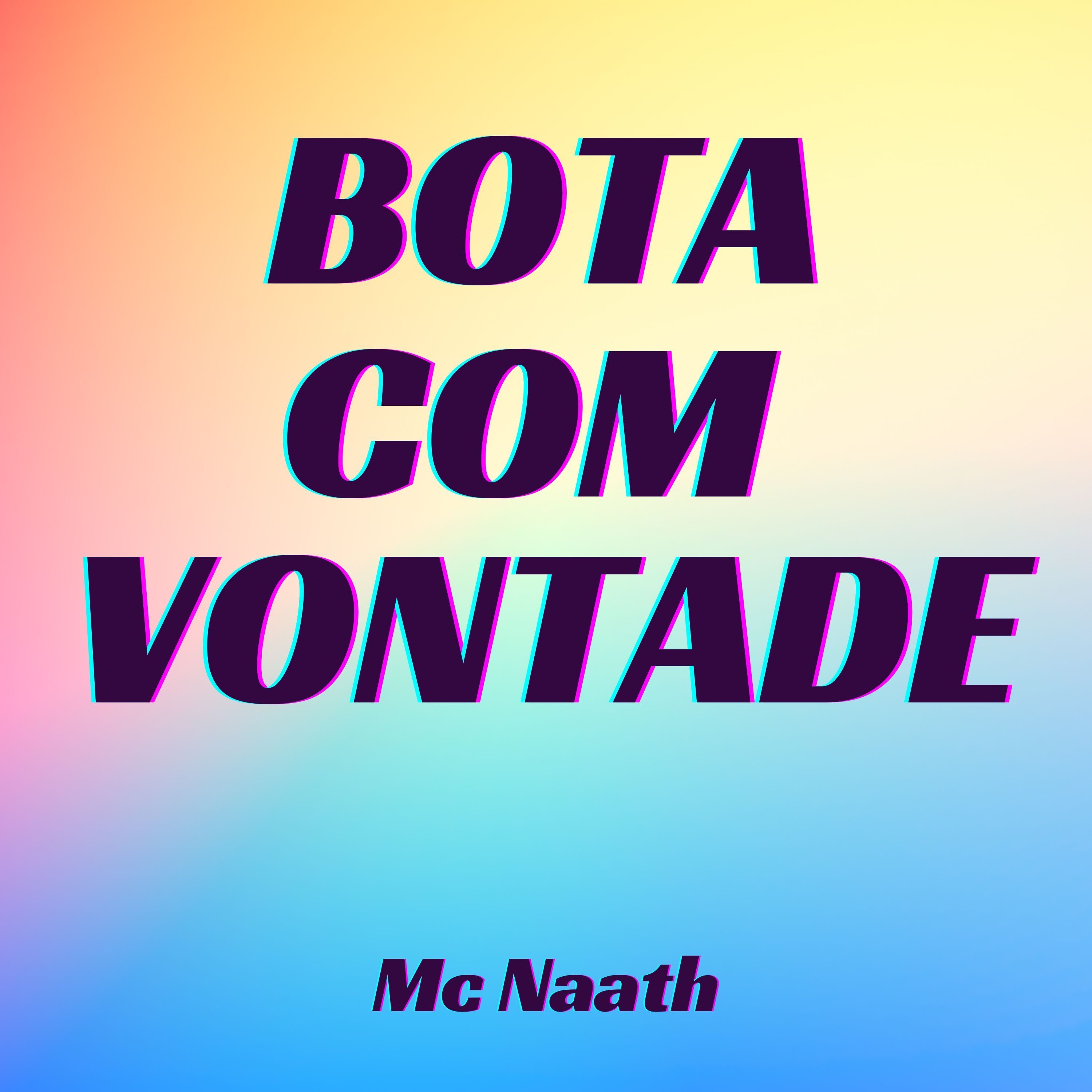 Bota Com Vontade - Single