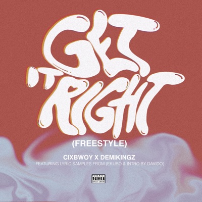 Get It Right (Freestyle) (feat. Demikingz) - Single