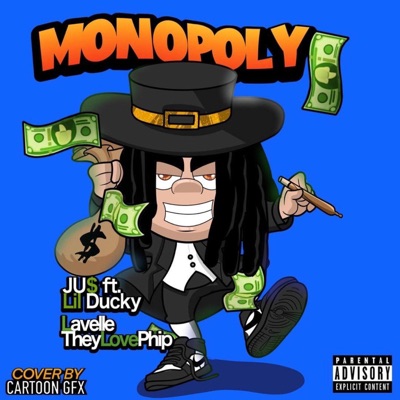 Monopoly (feat. TheyLovePhip, Lavelle & Lil Ducky) - Single