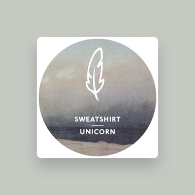 Listen to Sweatshirt, watch music videos, read bio, see tour dates & more!