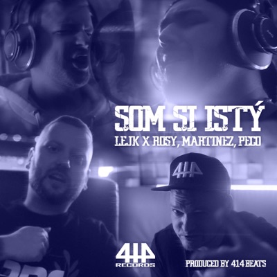 SOM SI ISTÝ (feat. ROSY, Martinez, Peco 414 & 414 Beats) - Single