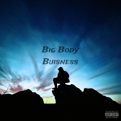 Big Body Buisness - Single