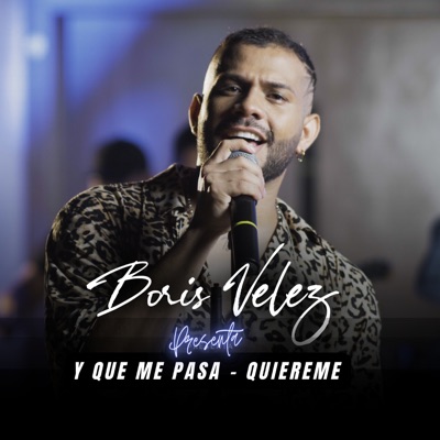 Y Que Me Pasa / Quiéreme - Single
