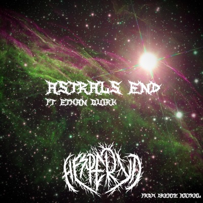 Astral's End (feat. Ethan Quirk) [From "Create: Astral"] - Single