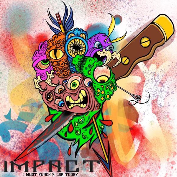 IMPACT (I Must Punch a Car Today)