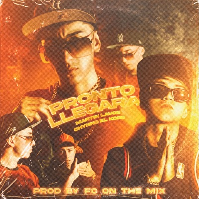 Pronto Llegará (feat. Chynno El Kore) - Single