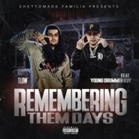 Remembering the Days - Single - Tlow / Ghettomade Familia.