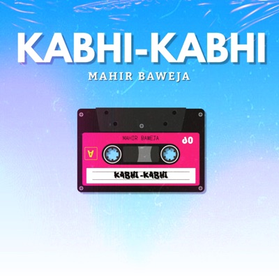 Kabhi-Kabhi - Single