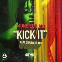 Kick It (Remix) [feat. Charly Black] - Single - Monsieur Job