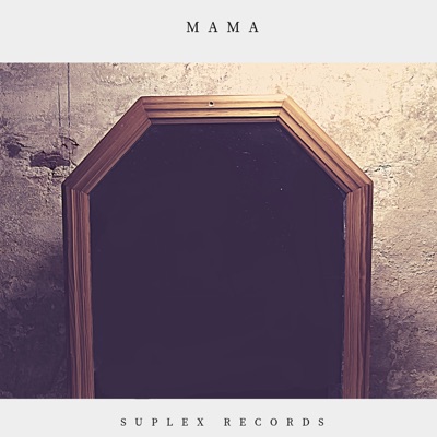 Mama (feat. Rocky Smiles, DKdent & Maxie) - Single