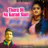 Thara DJ Na Karad Start