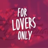 For Lovers Only artwork