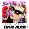 Watching You Watching Me (Extended) - Single