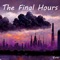 The Final Hours - Evro lyrics