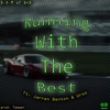 Running With the Best (feat. Jarren Benton, Ursodiol & Temper) - Single