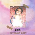 Emandiong - Covenant Baby