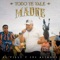 Todo Te Vale Madre - El Filly y Sus Aliados lyrics
