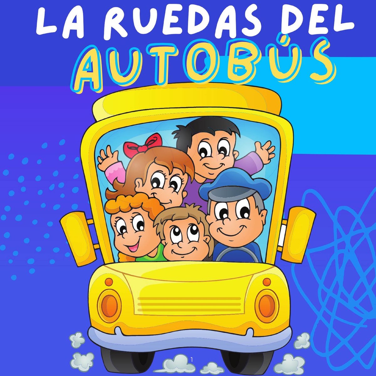 Las Ruedas Del Autobús (feat. Canciones Para Niños) – Album par La Vaca  Lola La Vaca Lola, Canciones Infantiles & Canciones Infantiles En Español –  Apple Music