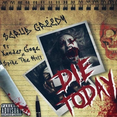 Die Today (feat. Xander Gage & Spike the Mutt) - Single