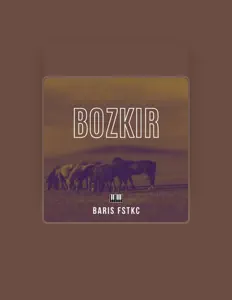 Barıs Fstkc을(를) 듣고, 뮤직 비디오를 보고, 약력을 읽고, 투어 일정 등을 확인하세요!