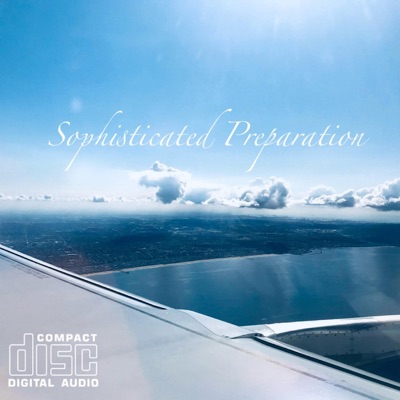 Sophisticated Preparation - EP