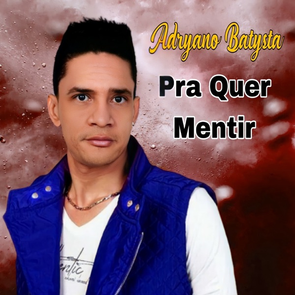 Pra Quer Mentir