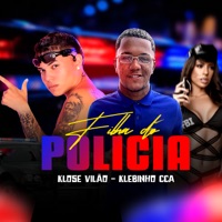 Filha do Policia - Single - Klebinho CCA & Klose Vilao