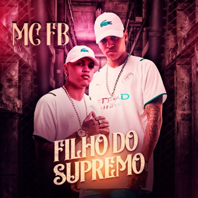 Filho do Supremo (feat. Aluado, Leo Square & ARTHNAMIX) - Single