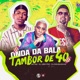 Onda da Bala Vs Tambor de 40 Single