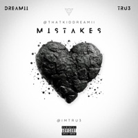 Mistakes (feat. Tru3) - Single - Dreamii