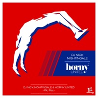 Flic Flac (Horny United & Captain Coconut Re-Mixes) - Single - DJ Nick Nightingale & Horny United