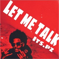 Let Me Talk - Its Pz