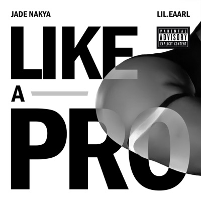 Like a Pro (feat. lil.eaarl) - Single