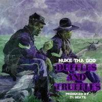 Duffels & Truffels - Single - Nuke Tha God